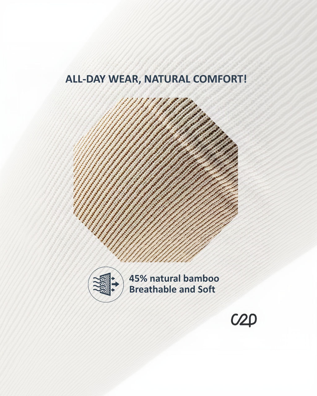 A promotional product graphic showing a beige textured fabric hexagon centered on a white ribbed background, with the text 'ALL-DAY WEAR, NATURAL COMFORT!' and a circular icon reading '45% natural bamboo Breathable and Soft.' The C2P logo appears in the bottom right corner.
